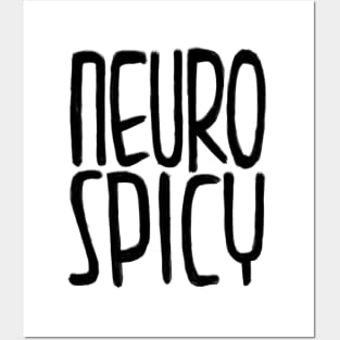 neurospicy, neuro spicy Posters and Art